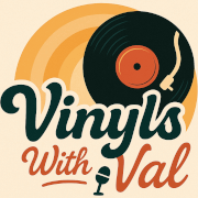 Vinyl with Val